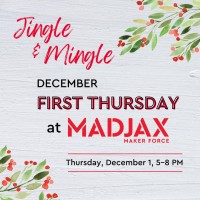 Jingle & Mingle at Madjax for First Thursday