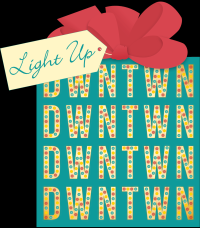 Light up DWNTWN!